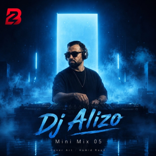 دانلود آهنگ دیجی آلیزو مینی میکس 05Dj AlizoMini Mix 05